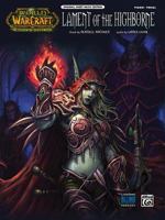 Lament of the Highborne: From World of Warcraft (Piano/Vocal/Chords), Sheet 0739074946 Book Cover