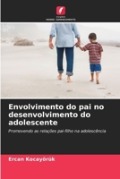 Envolvimento do pai no desenvolvimento do adolescente (Portuguese Edition) 6209799167 Book Cover