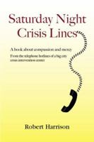 Saturday Night Crisis Lines 1932172270 Book Cover