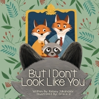 But I Don't Look Like You: A Book About Adoption 057872460X Book Cover