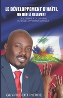 Le développement d'Haïti, un défi à relever !: De l'ombre à la lumière du développement durable (French Edition) B0FNW8LBGZ Book Cover