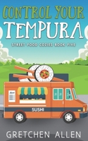 Control Your Tempura B0C1J1Y8FP Book Cover