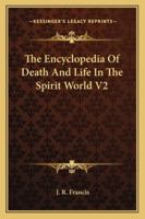 The Encyclopedia of Death and Life in the Spirit World V2 1162922923 Book Cover