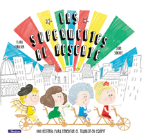 Las Supermentes Al Rescate: Una Historia Para Fomentar El Trabajo En Equipo/ Superminds to the Rescue: Una Historia Para Fomentar El Trabajo En Equipo 8448849043 Book Cover