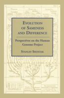 Evolution of Sameness and Difference: Perspectives on the Human Genome Project 905702540X Book Cover