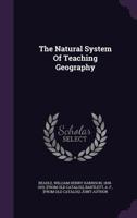 The Natural System of Teaching Geography 1348230002 Book Cover