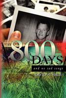 800 Days: And No Sad Songs 1453695877 Book Cover