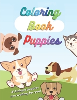 Coloring Book Puppies: 41 unique Puppy designs for children and grown ups 8.5x11inches B08Y4FHPYX Book Cover