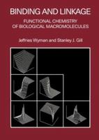 Binding and Linkage: Functional Chemistry of Biological Macromolecules 1891389645 Book Cover