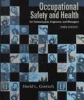 Occupational Safety and Health: In the Age of High Technology for Technologists, Engineers and Managers 0132282976 Book Cover