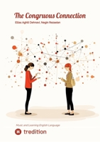 The Congruous Connection: Music and Learning English Language 3384099834 Book Cover