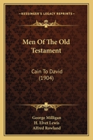 Men Of The Old Testament: Cain To David 1165486547 Book Cover