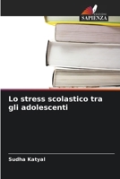 Lo stress scolastico tra gli adolescenti (Italian Edition) 663044101X Book Cover
