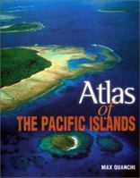 Atlas of the Pacific Islands 1573061530 Book Cover