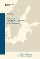 The 1970s: Portrait of a Generation at the Doorstep 9949329094 Book Cover