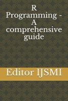 R Programming - A comprehensive guide B08B7RGVCM Book Cover