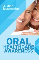 Oral Healthcare Awareness B0CCDTG9KX Book Cover