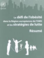 Défi de l'Obésité Dans La Région Européenne de l'Oms Et Les Stratégies de Lutte: Résumé 9289023880 Book Cover