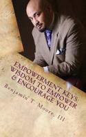 Empowerment Keys: Nuggets to Empower & Encourage You in Every Situation 0615690394 Book Cover