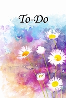 To-Do: To Do List Undated Notebook, Daily Work Task Checklist, Daily Task Planner, Checklist Planner School Home Office Time Management Flower And Watercolor Background Cover 1702261832 Book Cover