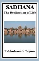Sadhana: The Realization of Life 8027340314 Book Cover