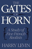 The Gates of Horn: A Study of Five French Realists 0195006208 Book Cover