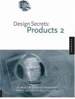 Design Secrets: Products 2: 50 Real-Life Product Design Projects Uncovered (Design Secrets) 1592532926 Book Cover