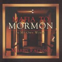Mafia to Mormon: My Conversion Story