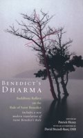 Benedict's Dharma: Buddhists Reflect on the Rule of Saint Benedict 1573221902 Book Cover
