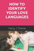 How to Identify Your Love Languages B0BQ9GFG48 Book Cover