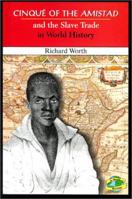 Cinque of the Amistad and the Slave Trade in World History (In World History) 0766014606 Book Cover