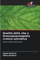 Qualità della vita e broncopneumopatia cronica ostruttiva (Italian Edition) 6209807003 Book Cover