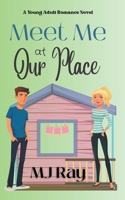 Meet Me at Our Place B0BWYZ8HQV Book Cover