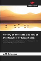 History of the state and law of the Republic of Kazakhstan 6208352436 Book Cover