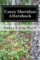 Casey Sheridan - Aftershock 1477635408 Book Cover