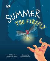 Summer the Firefly 1684015243 Book Cover