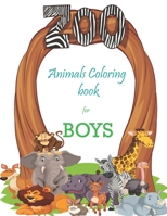 Animal Coloring book for boys: Journal, activity Notebook for beautiful kids, animal coloring book for kids, Notebook, Cute gift for kids,11" x 8.5" B091GC9JFY Book Cover