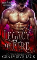 Legacy of Fire (Zodiac Dragon Brotherhood) 1962757099 Book Cover