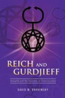 Reich and Gurdjieff 1456872567 Book Cover