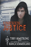 Uneven Justice B09DJCN5HP Book Cover