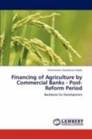 Financing of Agriculture by Commercial Banks - Post-Reform Period: Backbone for Development 3846539848 Book Cover