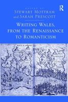 Writing Wales, from the Renaissance to Romanticism 1138108510 Book Cover