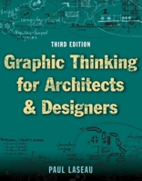 Graphic Thinking for Architects and Designers 0442256981 Book Cover