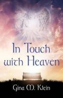 In Touch with Heaven 163263242X Book Cover