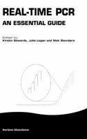 Real-time PCR: An Essential Guide (Horizonbioscience) 095452327X Book Cover