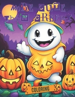 More Cute Than Creepy: Halloween Coloring Book for Kids Ages 2-6 With Simple & Cute Coloring Pages for Toddlers, Preschoolers & Elementary School, A ... Season Feel Like a Treat for Your Little One B0CK3K9F4Z Book Cover