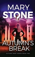 Autumn's Break (Autumn Trent Series) B08KQBYP4N Book Cover