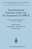 Thermodynamische Funktionen Idealer Gase Fur Temperaturen Bis 6000 K: Tafeln Fur AR, C, H, N, O, S Und 24 Ihrer Zwei-Und Dreiatomigen Verbindungen 3662229722 Book Cover