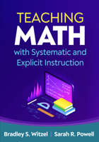 Teaching Math with Systematic and Explicit Instruction 1462565034 Book Cover