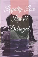 Loyalty: Love, Lies, and Betrayal 1797674773 Book Cover